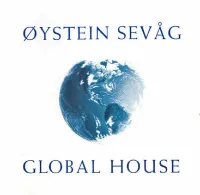 Øystein Sevåg - Global House