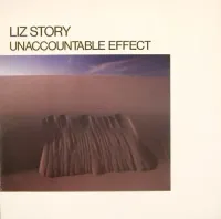 Liz Story - Unaccountable Effect