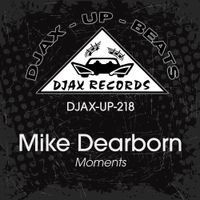 Mike Dearborn - Moments