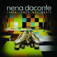 Nena Daconte - Ten&iacute;a Tanto Que Darte