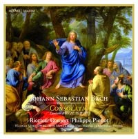 Ricercar Consort / Philippe Pierlot / Hannah Morrison / Carlos Mena / Hans J&ouml;rg Mammel / Matthias Vieweg - Johann Sebastian Bach: Consolatio