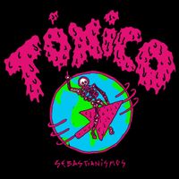 Sebastianismos - T&oacute;xico