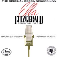 Ella Fitzgerald - Ella Fitzgerald - The Early Years Part 2