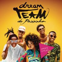 Dream Team Do Passinho - Aperte o Play