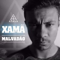 Xam&atilde; - Malvad&atilde;o