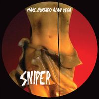 Alan Vega & Marc Hurtado - Sniper