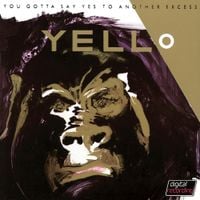 Yello - You Gotta Say Yes to Another Excess