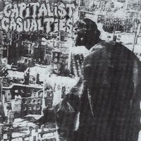 Capitalist Casualties - Capitalist Casualties