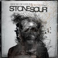 Stone Sour - House of Gold & Bones &ndash; Part 1