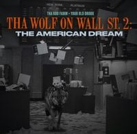 Tha God Fahim & Your Old Droog - Tha Wolf On Wall St. 2: The American Dream