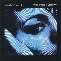 The Boo Radleys - Ichabod and I