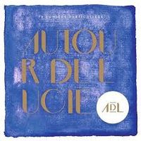 Autour De Lucie - Ta Lumi&egrave;re Particuli&egrave;re