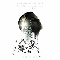 Nick Warren - Nick Warren Presents: The Soundgarden - Volume 1
