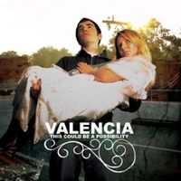 Valencia - This Could Be A Possibility