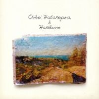 Chihei Hatakeyama + Hakobune - It is, It Isn't