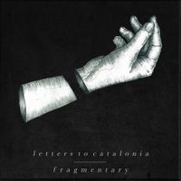Letters To Catalonia - Fragmentary