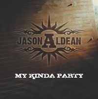 Jason Aldean - My Kinda Party