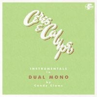 Candy Claws - Ceres & Calypso Instrumentals in DUAL MONO