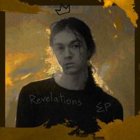 August, Yours Truly - Revelations EP
