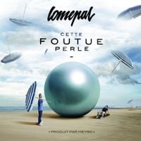 Lomepal - Cette foutue perle