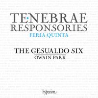 The Gesualdo Six / Owain Park - Tenebrae Responsories