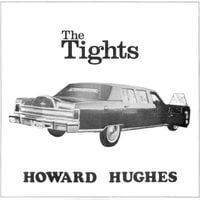 The Tights - Howard Hughes