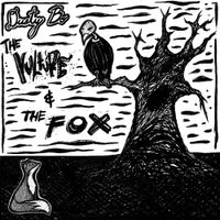 Dusty Bo - The Vulture And The Fox