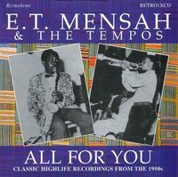 E.T. Mensah & The Tempos - All for You