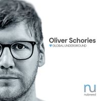 Oliver Schories - Global Underground: Nubreed 10 (Mixed)