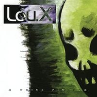 Lou X - a volte ritorno