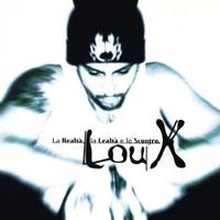 Lou X - La Realt&agrave;, La lealt&agrave; e Lo scontro.