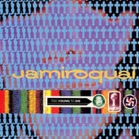 Jamiroquai - Too Young to Die