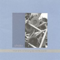 Choke - There's A Story To This Moral