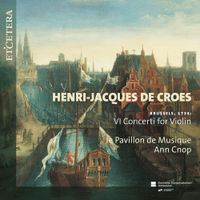 Le Pavillon De Musique / Ann Cnop - Brussels, 1734: VI Concerti for Violin