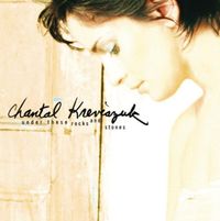 Chantal Kreviazuk - Under These Rocks and Stones