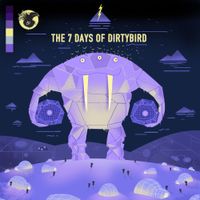 Various Artists - 7 Days of Dirtybird