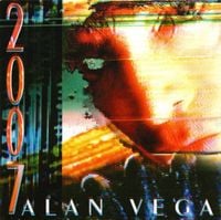 Alan Vega - 2007
