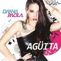 DANNA - Ag&uuml;ita