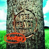 Dodgy - Free Peace Sweet