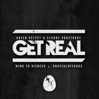 Get Real - Mind Yo Bizness / Snuffaluffagus