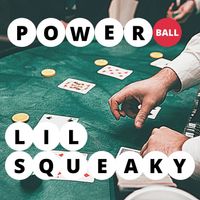 Lil Squeaky - Powerball
