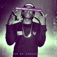 A$AP Rocky - Pretty Flacko