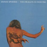 Jimmie Spheeris - The Dragon Is Dancing