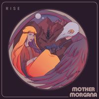 Mother Morgana - Rise
