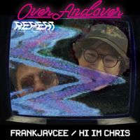 FrankJavCee - OverAndover