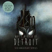 Claude VonStroke - Who's Afraid of Detroit? - 10th Anniversary Mixes