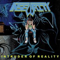 Insecurity - Intruder of Reality