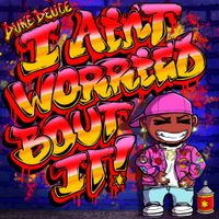 Duke Deuce - I Ain't Worried Bout It