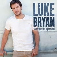 Luke Bryan - I Don't Want This Night To End