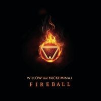 WILLOW - Fireball